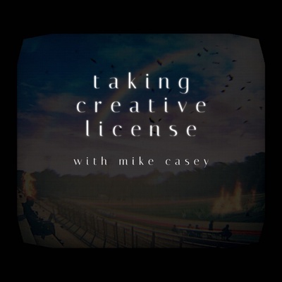 Taking Creative License with Mike Casey