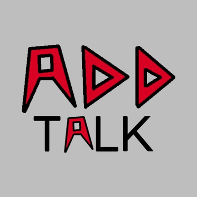 The ADD Talk