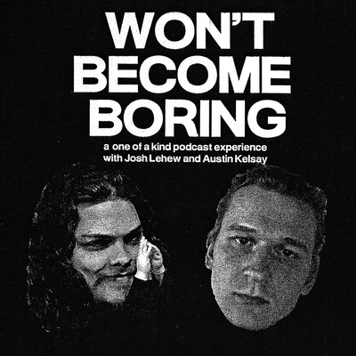 Won't Become Boring