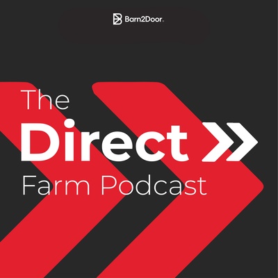 The Direct Farm Podcast