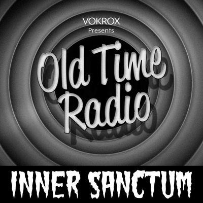 Inner Sanctum | Old Time Radio