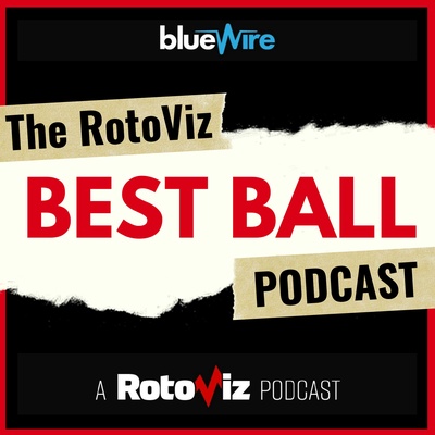 The RotoViz Best Ball Podcast