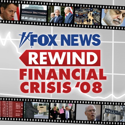 Fox News Rewind: Financial Crisis '08