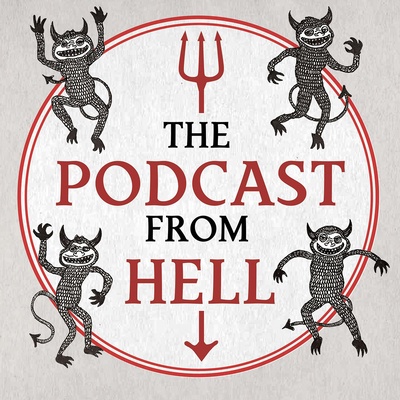 The Podcast From Hell