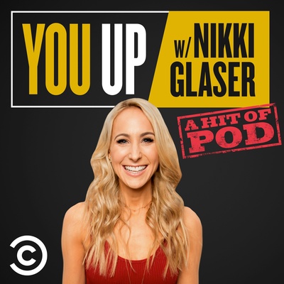 You Up with Nikki Glaser