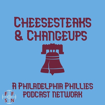 Cheesesteaks and Changeups: A Philadelphia Phillies Podcast