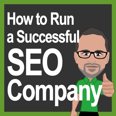 How to Run a Successful SEO Company