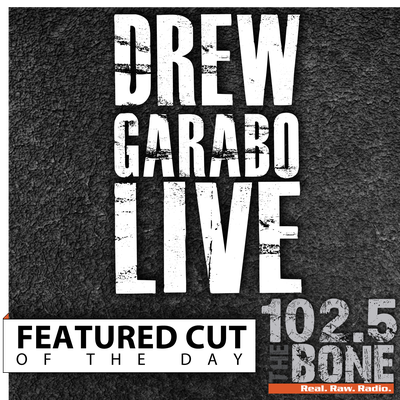 Drew Garabo Live Featured Cut of the Day