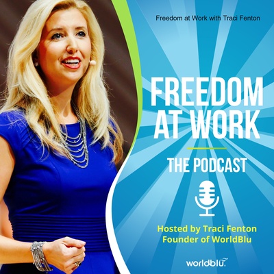 Freedom at Work with Traci Fenton