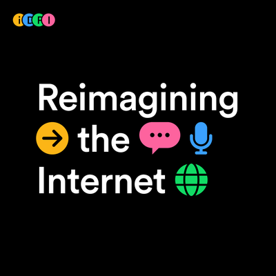 Reimagining the Internet