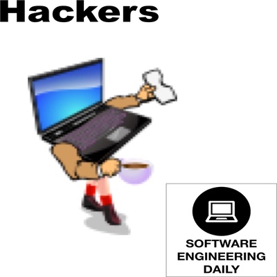 Hackers Archives - Software Engineering Daily
