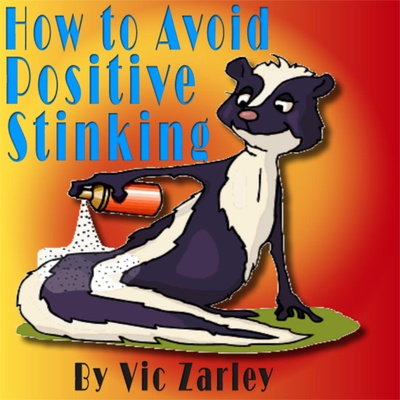How to Avoid Positive Stinking