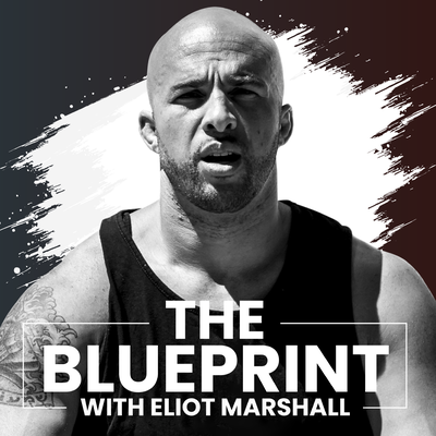 The Blueprint with Eliot Marshall