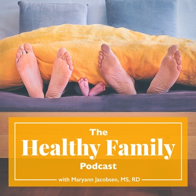 The Healthy Family Podcast