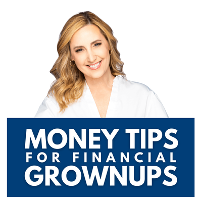 Money Tips for Financial Grownups