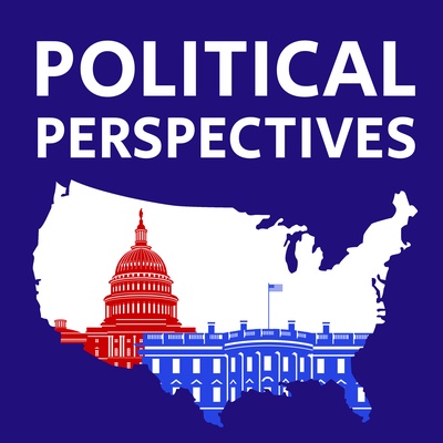 Political Perspectives: Bipartisan Political Analysis, Political Science, &amp; Everything Politics
