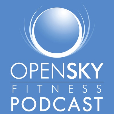 Open Sky Fitness Podcast