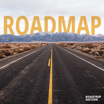 Roadmap: Find Your Path With Roadtrip Nation