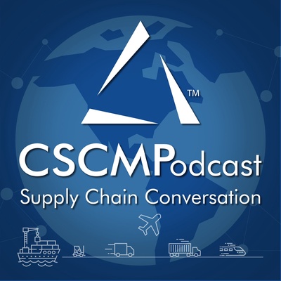 CSCMPodcast: Supply Chain Conversation - CSCMP