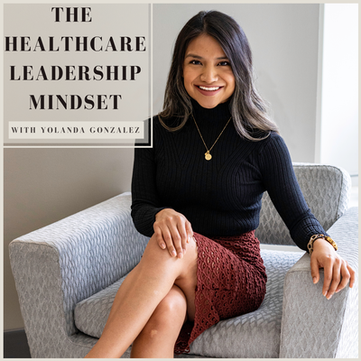 The Healthcare Leadership Mindset