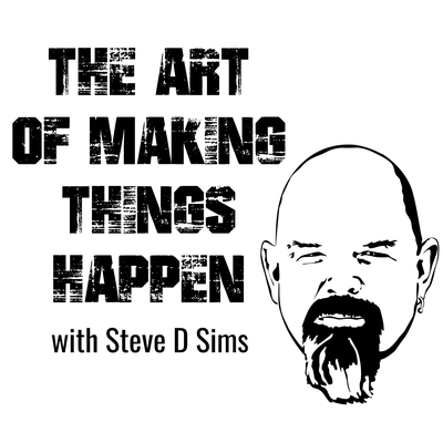 The Art of Making Things Happen (Bluefishing)  Steve Sims