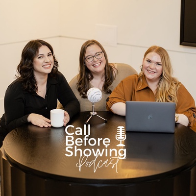 Call Before Showing - A Real Estate Podcast
