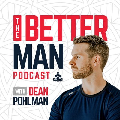 The Better Man Podcast