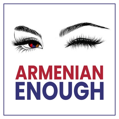 Armenian Enough