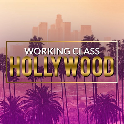 Working Class Hollywood