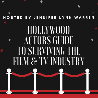Hollywood Actors Guide to Surviving the Film & TV Industry