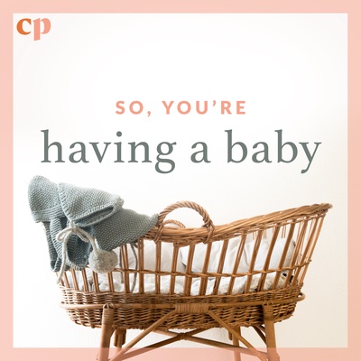 So, you're having a baby