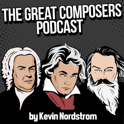 The Great Composers Podcast - a classical music podcast