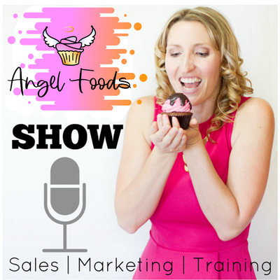 Angel Foods Show: Sales + Marketing + Training = Growing Sweet Business