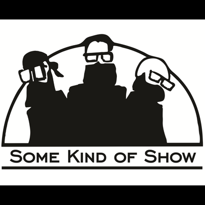 Some Kind Of Show