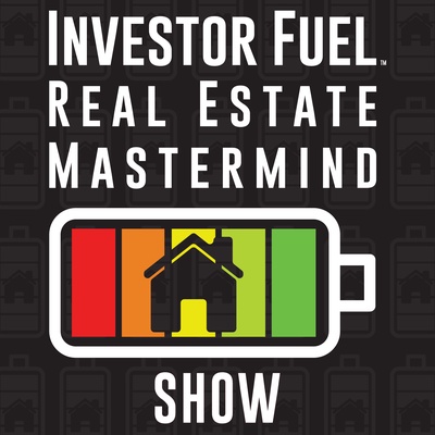 Investor Fuel Real Estate Investing Mastermind - Audio Version