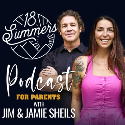 18 Summers: Podcast for Parents