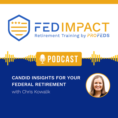 FedImpact: Candid Insights for Your Federal Retirement