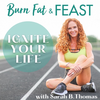 Burn Fat and Feast podcast