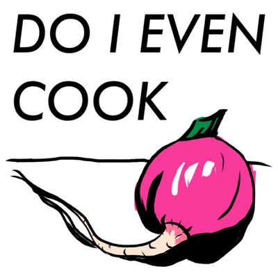 Do I Even Cook