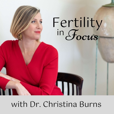 Fertility In Focus Podcast