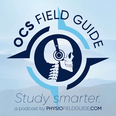 OCS Field Guide: A PT Podcast