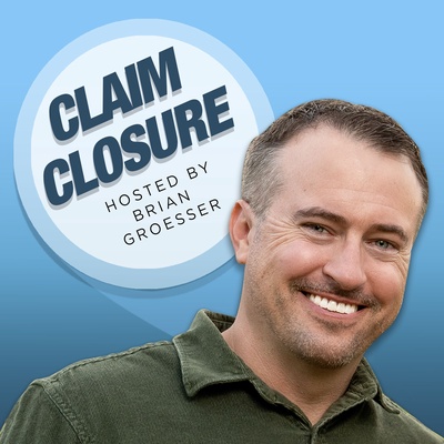 Claim Closure with Brian Groesser 