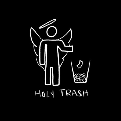 Holy Trash 