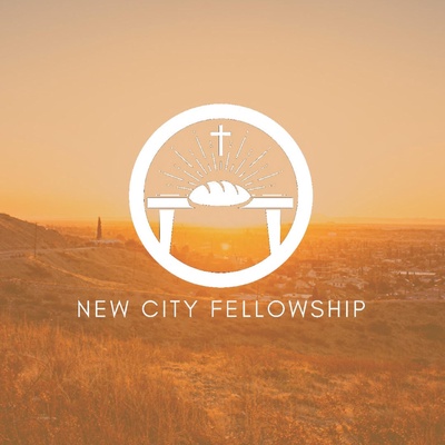 New City Fellowship El Paso Sermons