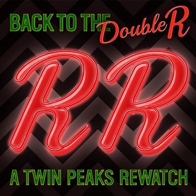 Back to the Double R: A Twin Peaks Rewatch