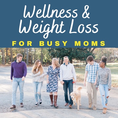 Wellness & Weight Loss for Busy Moms