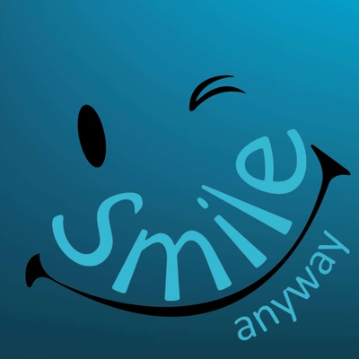 Smile Anyway