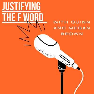 Justifying The F Word