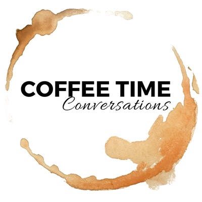 Coffee Time Conversations: Art, Faith, Life and of course, Coffee.