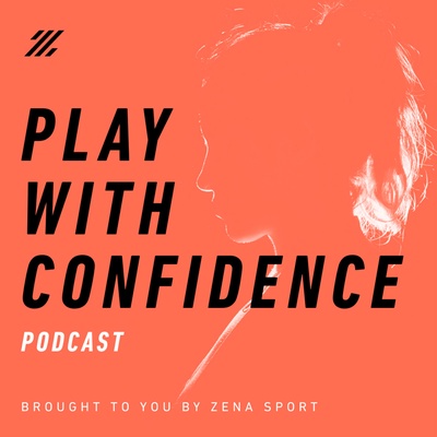 Play with Confidence brought to you by Zena Sport